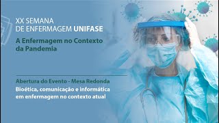 XX Semana da Enfermagem  Bioética comunicação e informática em Enfermagem no contexto da pandemia [upl. by Deryl245]