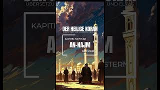 AnNajm Der Stern  Der Heilige Koran Kapitel 53 Verse 5762 [upl. by Yelrac]