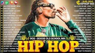 OLD SCHOOL HIP HOP MIX  Snoop Dogg Dr Dre Eminem The Game 50 Cent 2Pac DMX Ice Cube Coolio [upl. by Diego]