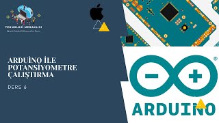 Ders 6 Arduino  Potansiyometre Çalıştırma [upl. by Nnylram]