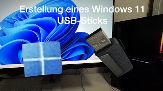 Erstellung eines Windows 11 USBSticks [upl. by Carlotta872]