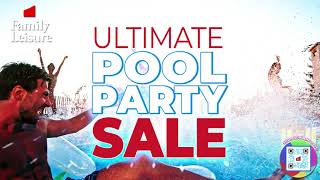 Family Leisure Ultimate Pool Party Sale  June 2024 [upl. by Nolahp]