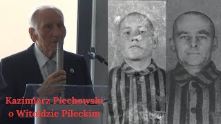 Kazimierz Piechowski o Witoldzie Pileckim [upl. by Teador725]