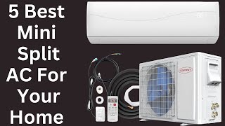 Best Mini Split AC For Your Home Review [upl. by Hally]