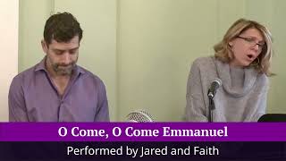 O Come O Come Emmanuel performed by Jared and Faith on Sunday December 17th 2023 [upl. by Leber971]