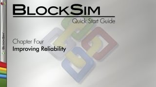 BlockSim 8 Quick Start Guide Chapter 40 Improving Reliability [upl. by Leiuqese328]