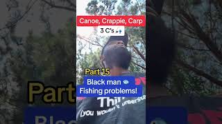 I Get harassed when i Go fishing because these privileged people don’t think i live here part 5B [upl. by Rasia]