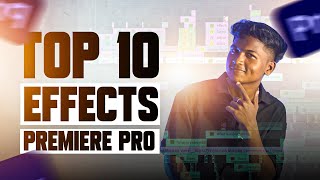 TOP 10 EFFECTS IN PREMIERE PRO🤯💥  இது போதும்🎉  Nithin FTS editing [upl. by Baseler529]