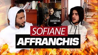 PREMIERE ECOUTE  Sofiane  Affranchis [upl. by Hodgkinson442]