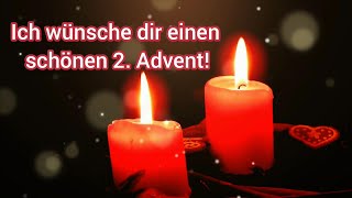 Besinnliche Grüße zum 2 Advent Adventgrüße für Dich [upl. by Nady731]