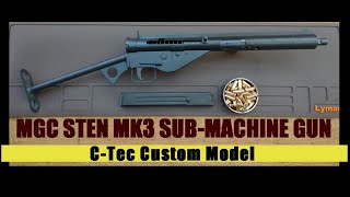 ToyGunﾓﾃﾞﾙｶﾞﾝ発火【MGC STEN MK3 SUBMACHINE GUN  CTec カスタム品】 [upl. by Antoine]