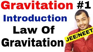 Class 11 Physics chapter 8  Gravitation 01  Introduction  Law Of Gravitation JEE MAINS  NEET [upl. by Learsi]