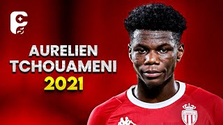 Aurelien Tchouameni 202122  Best Midfielder Skills Goals amp Assists  HD [upl. by Ikkir417]