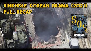 Sinkhole Korean Movie Recap 2021 in English [upl. by Ttelrahc]