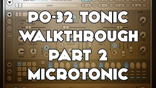 PO32 Tonic Walkthrough Jam part 2  Microtonic Demonstration [upl. by Alvar]