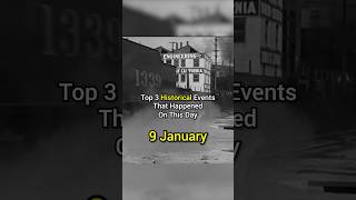 Top 3 Historical Events from January 9 [upl. by Oeak431]