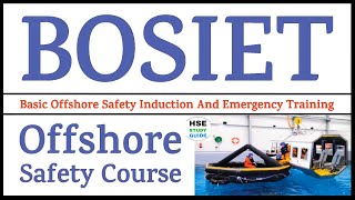 BOSIET Course  BOSIET Certificate  FOET  HUET  Offshore Safety Courses  HSE STUDY GUIDE [upl. by Yesrej]