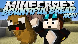 Minecraft  BOUNTIFUL BREAD MOD Become Lord of the Bread  Mod Showcase [upl. by Ulyram]