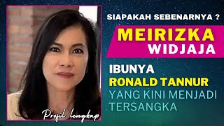 SIAPAKAH SEBENARNYA MEIRIZKA WIDJAJA 🔵 Ibu Dari Ronald Tannur Yang Kini Menjadi Tersangka [upl. by Rosemonde]