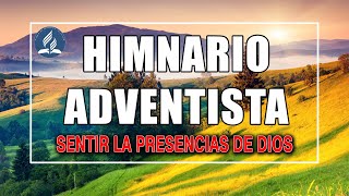 Las mejores alabanzas adventistas del septimo dia  Himnos Antigou para sentir la presencias de Dios [upl. by Brita]