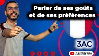 3AC langue et communication  Parler de ses goûts et de ses préférences Cours complet exercice [upl. by Sabanrab]