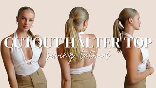 Cutout Halter Top Sewing Pattern Full Tutorial [upl. by Sprung]