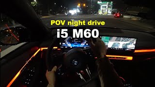 2024 BMW i5 m60 POV night drive [upl. by Leid9]