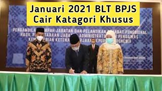 BLT BPJS Cair Januari Untuk Kategori Khusus [upl. by Laet741]