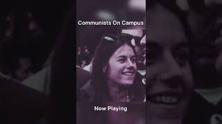 Communists On Campus 1969 Documentary [upl. by Sofie]