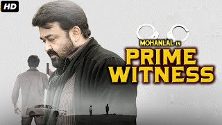 Prime Witness  South Indian Full Movie In Hindi  Mohanlal [upl. by Magner934]