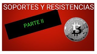 Soportes y Resistencias Trading 💹  PARTE II   quotRESISTENCIASquot [upl. by Esoranna233]