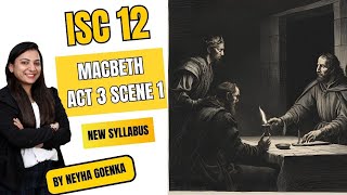 Macbeth Act 3 Scene 1  LinebyLine Explanation  New Syllabus 202425  Board Exam Ready [upl. by Yaniv68]