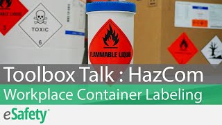 2 Minute Toolbox Talk HazCom  Workplace Container Labeling [upl. by Nnaillek817]