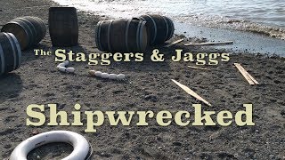 The Staggers amp Jaggs  Shipwrecked [upl. by Marylin261]