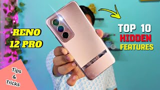 OPPO Reno 12 Pro Tips amp Tricks  Top Hidden Features Reno 12 Pro  Best Settings Oppo Reno 12 Pro [upl. by Mirna]