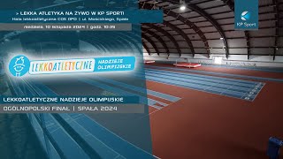 Lekkoatletyczne Nadzieje Olimpijskie  FINAŁ  LIVE  Spała 10112024 [upl. by Adnaw927]