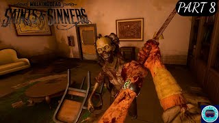 The Walking Dead Saints amp Sinners 2020 PCVR PART 8 FULL VR GAMEPLAY [upl. by Nnylyoj223]