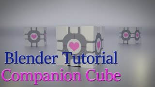 Blender Tutorial  The Companion Cube [upl. by Nnaaras354]