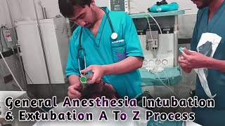 General Anesthesia Intubation amp Extubation Procedure  Full A To Z Procedure  Anesthetic Waseem [upl. by Finnie884]