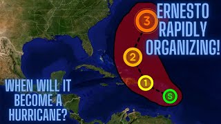 Tropics Update Ernesto Rapidly Organizing When Will It Become A Hurricane [upl. by Nosirb145]