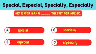 Special Especial Specially Especially  easy english quiz [upl. by Arlyn]