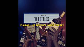 Zlatan  10 Bottles Open Verse Instrumental with Hook [upl. by Ahtaela]