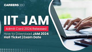 IIT JAM Admit Card 2024 Released  How to Download JAM 2024 Hall Ticket  Exam Date [upl. by Bathsheba]