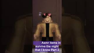 ASMR items in Survive the night roblox robloxrobloxsurvivethenightrobloxasmrasmr [upl. by Aihsotan214]