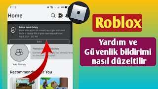 Roblox Yardım ve Güvenlik bildirimi nasıl düzeltilir  Son gönderdiğiniz bir rapor hakkı [upl. by Einyaj512]