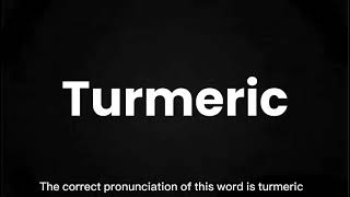 How to Pronounce Turmeric Correctly  English Pronunciation Guide [upl. by Fancie262]