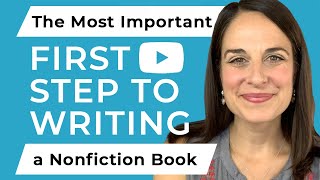 The Most Important Overlooked First Step to Writing a Nonfiction Book [upl. by Giorgio]