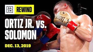 FULL FIGHT  Vergil Ortiz Jr vs Brad Solomon DAZN REWIND [upl. by Longfellow]