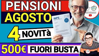 PENSIONI AGOSTO ➡ 4 NOVITÀ IN ARRIVO nel CEDOLINO  Bonus INPS 500€ ANTEPRIMA INVALIDI RIMBORSI 730 [upl. by Eelanej]