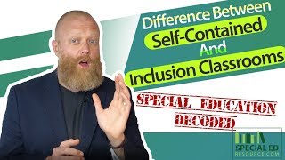 Difference Between SelfContained And Inclusion Classrooms  Special Education Decoded [upl. by Ahsad]